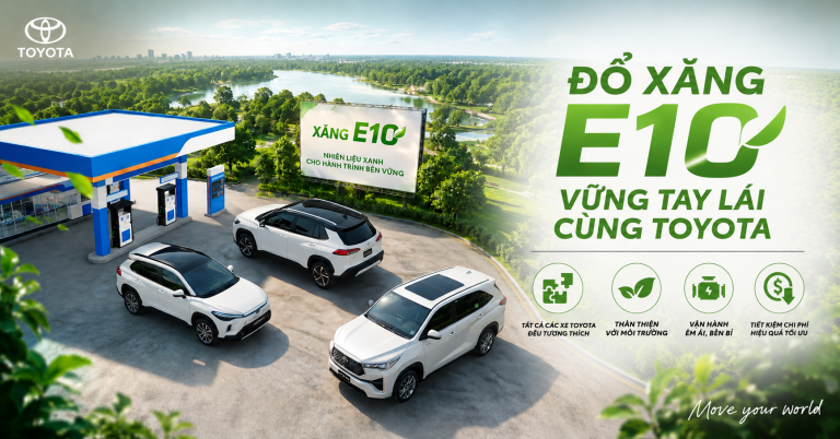ĐỔ XĂNG E10 – VỮNG TAY LÁI CÙNG TOYOTA