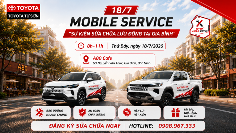 TOYOTA TỪ SƠN MOBILE SERVICE ĐANG TRÊN ĐƯỜNG ĐẾN GIA BÌNH!